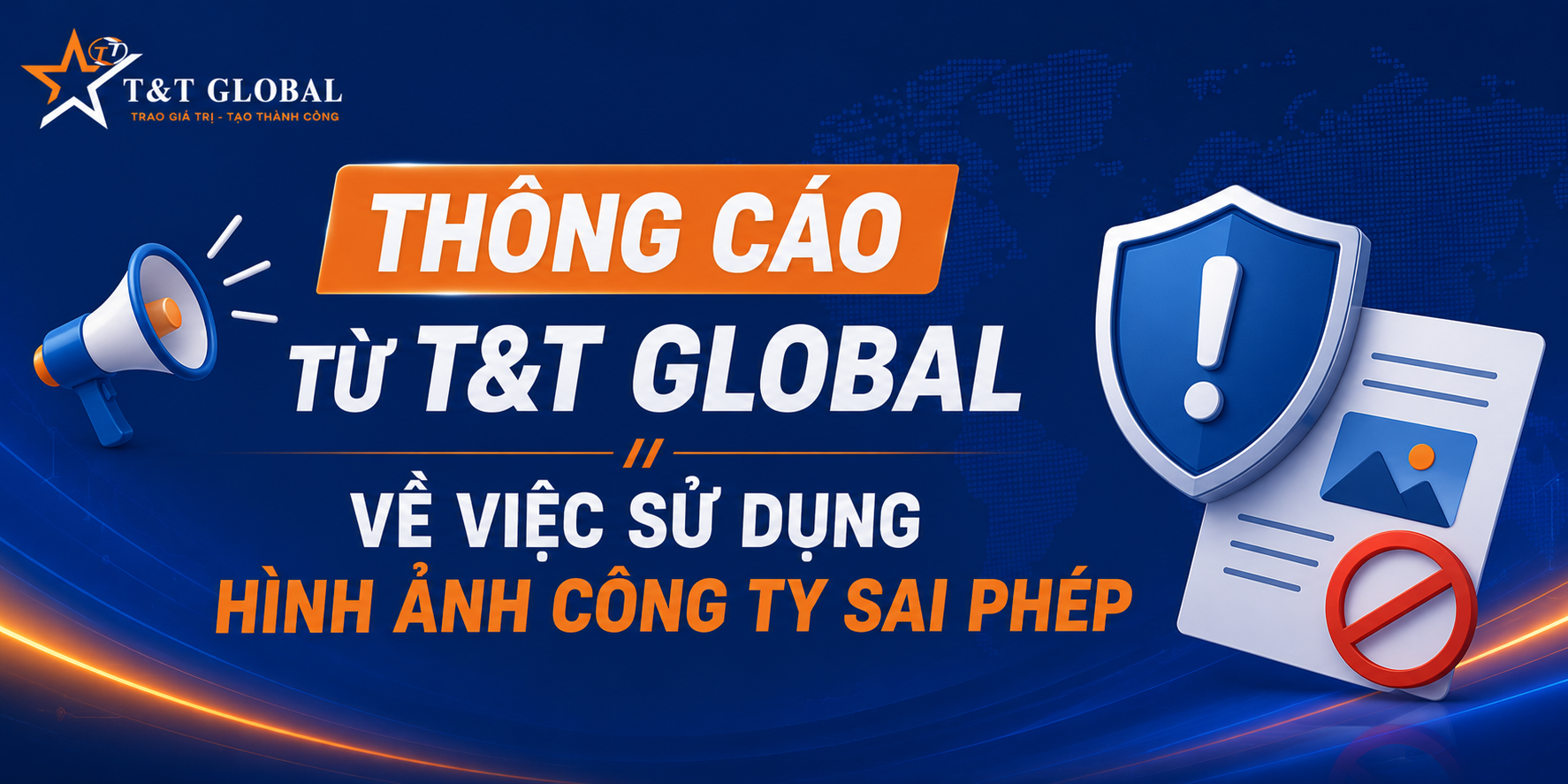 THÔNG CÁO VỀ VIỆC SỬ DỤNG TRÁI PHÉP DANH NGHĨA CÔNG TY T&T